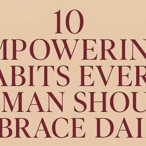 empowering habits for women
